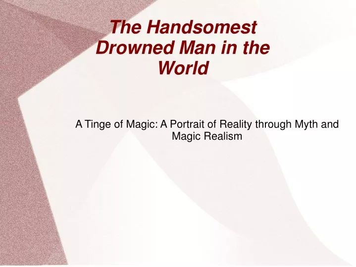 the handsomest drowned man in the world