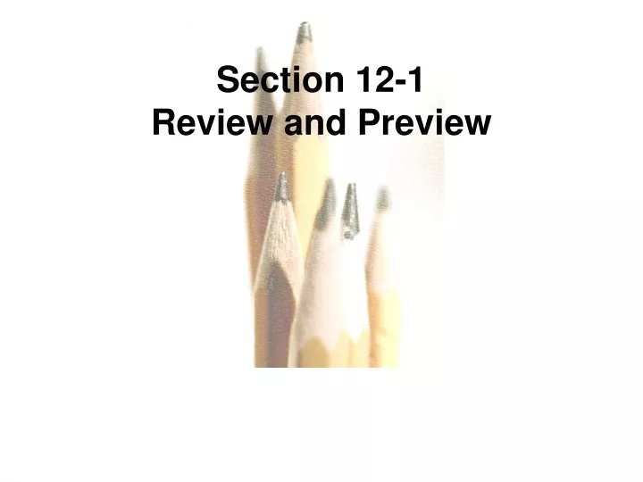 section 12 1 review and preview
