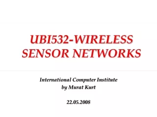 UBI532-WIRELESS SENSOR NETWORKS