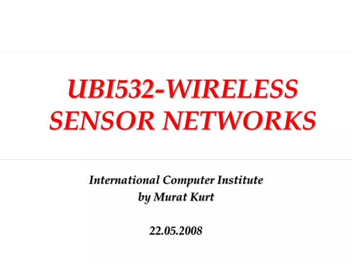 ubi532 wireless sensor networks