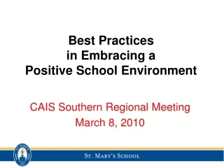 Best Practices  in Embracing a  Positive School Environment