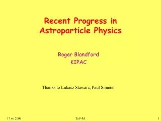 Recent Progress in  Astroparticle Physics