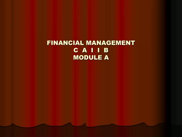 financial management c a i i b module a