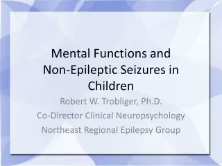Mental Functions and  Non-Epileptic Seizures in Children