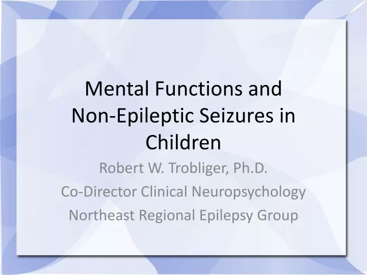 mental functions and non epileptic seizures
