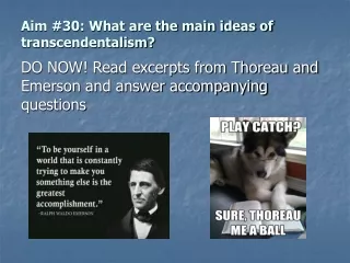 Aim #30: What are the main ideas of transcendentalism?