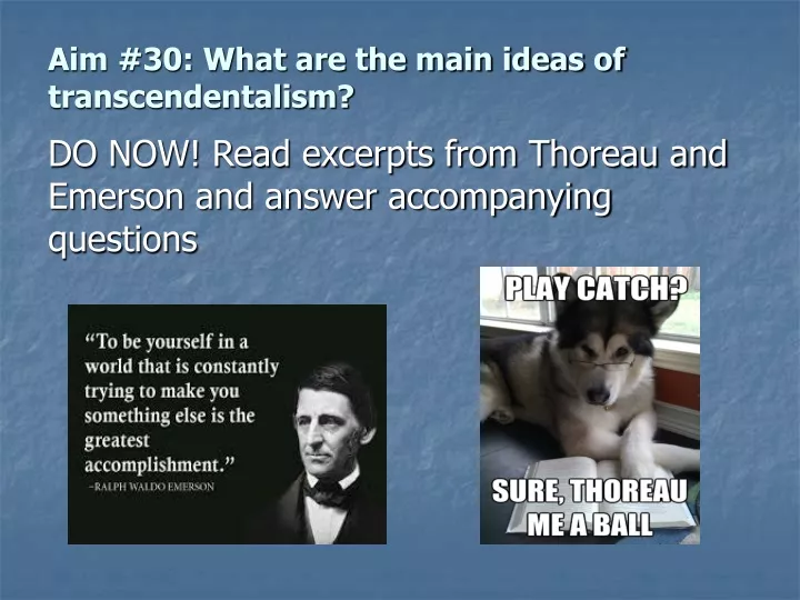 aim 30 what are the main ideas of transcendentalism