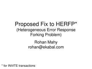 Proposed Fix to HERFP* (Heterogeneous Error Response  Forking Problem)