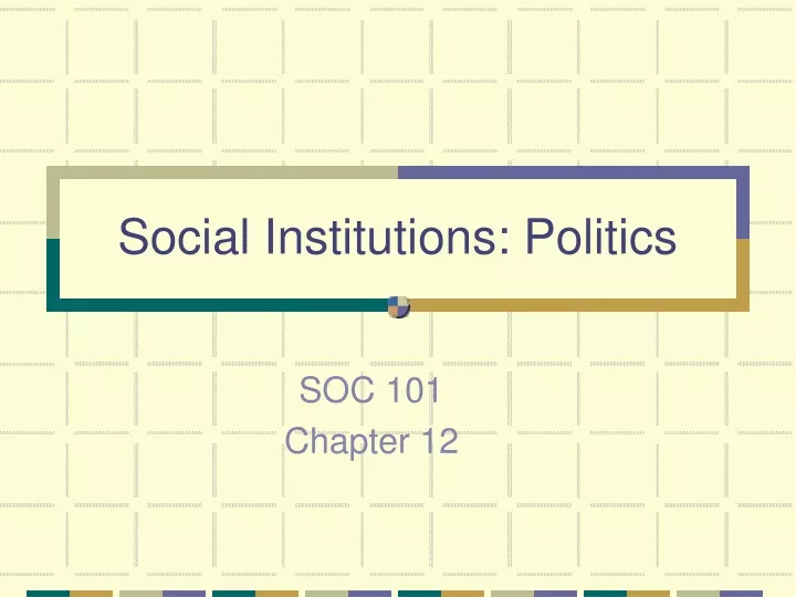 social institutions politics