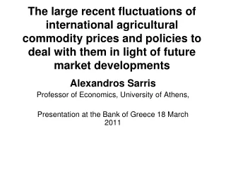 Alexandros Sarris Professor of Economics, University of Athens,