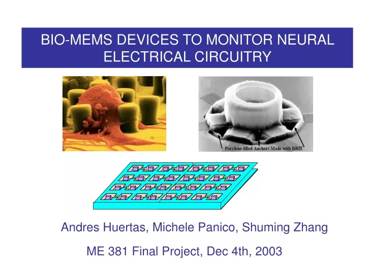 bio mems devices to monitor neural electrical