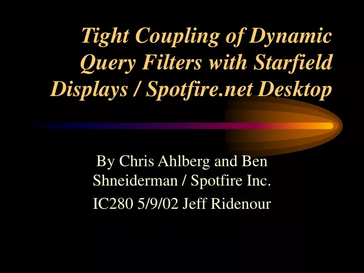 tight coupling of dynamic query filters with starfield displays spotfire net desktop