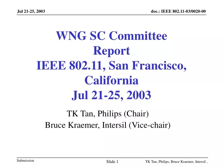 wng sc committee report ieee 802 11 san francisco california jul 21 25 2003