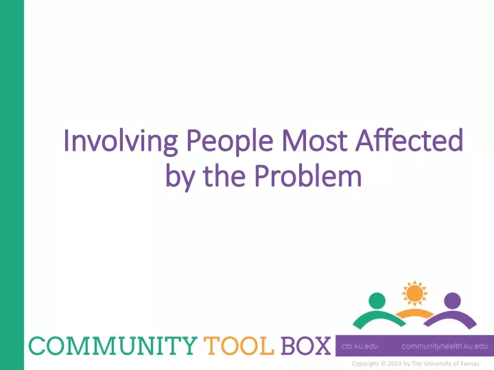 involving people most affected by the problem