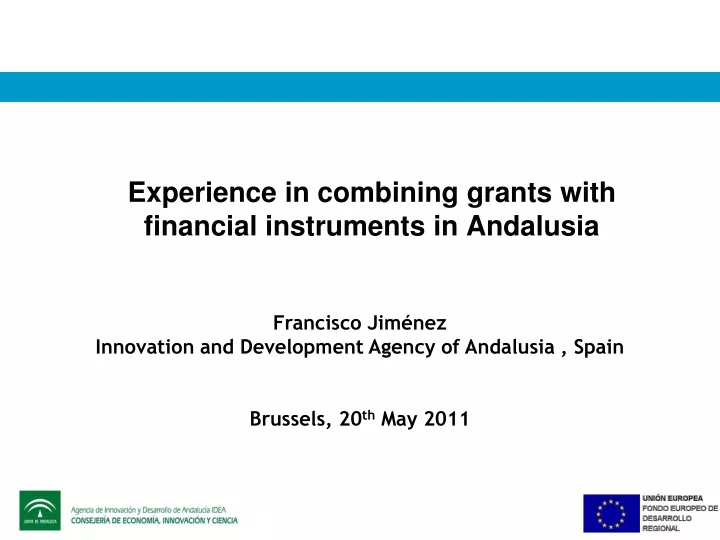 experience in combining grants with financial instruments in andalusia