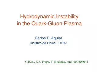 Hydrodynamic Instability in the Quark-Gluon Plasma