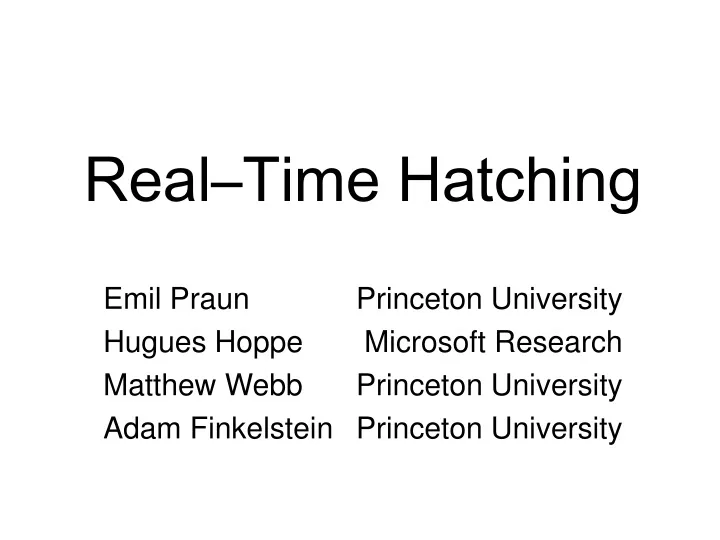 real time hatching