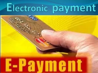 E lectronic payment