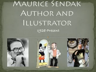 Maurice  Sendak Author and Illustrator