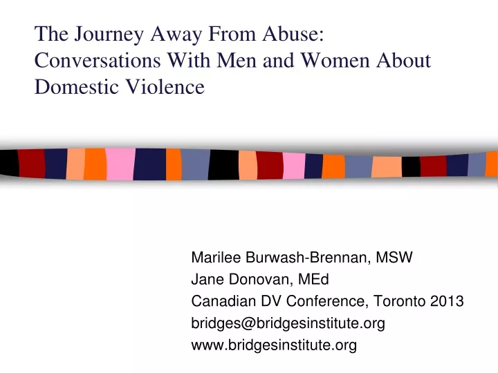 the journey away from abuse conversations with men and women about domestic violence