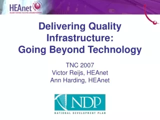 Delivering Quality Infrastructure:  Going Beyond Technology