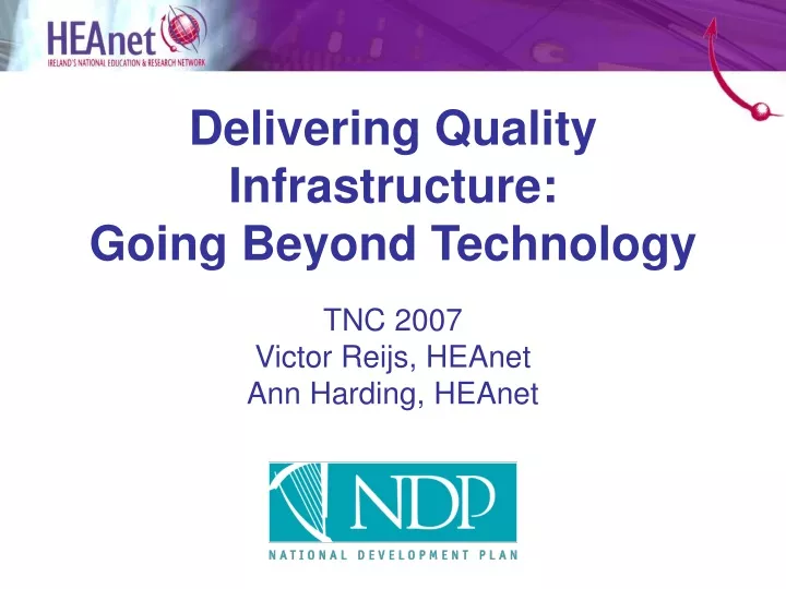 delivering quality infrastructure going beyond technology
