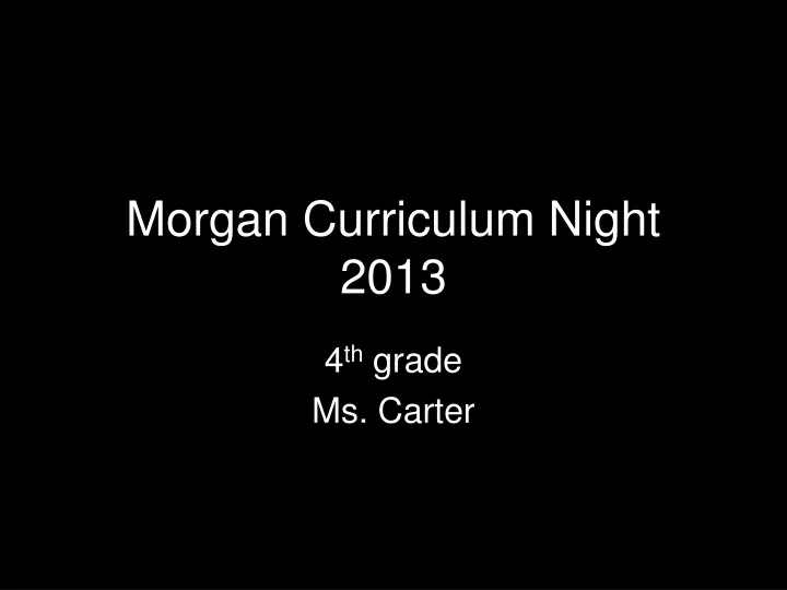 morgan curriculum night 2013
