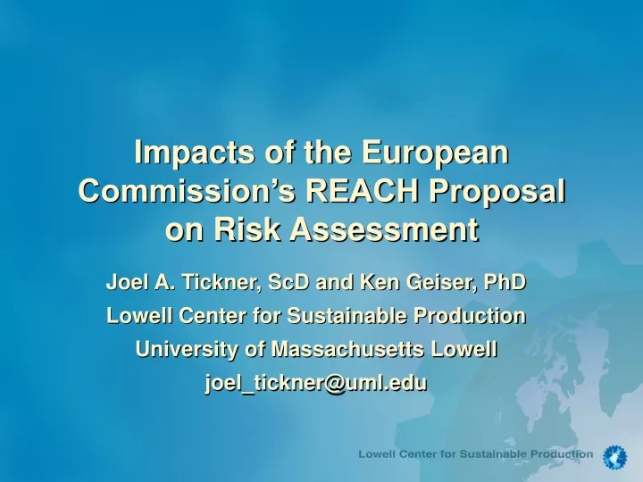 impacts of the european commission s reach proposal on risk assessment