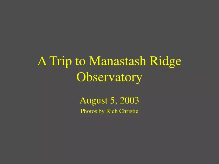 a trip to manastash ridge observatory
