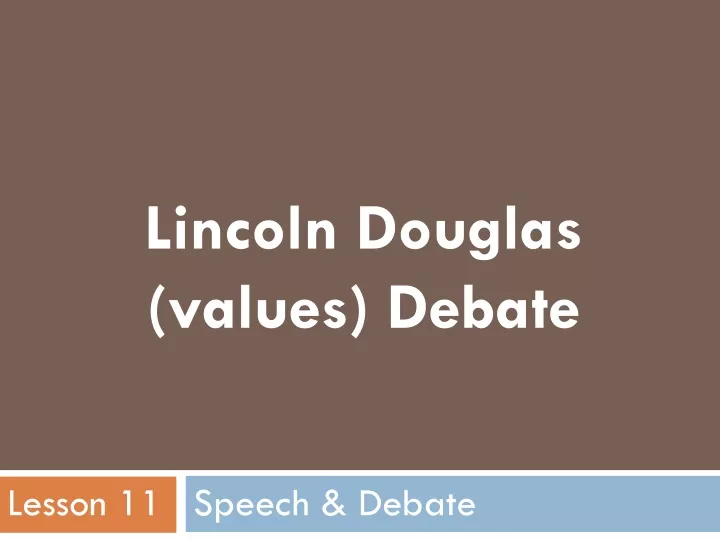 lincoln douglas values debate