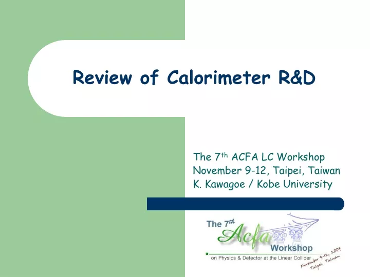 review of calorimeter r d