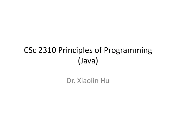 csc 2310 principles of programming java