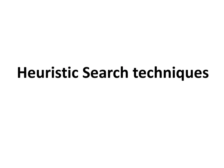 heuristic search techniques