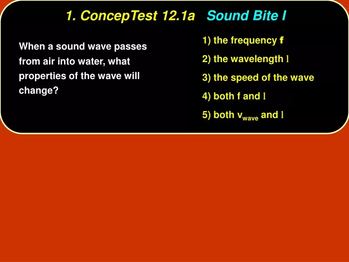 1 conceptest 12 1a sound bite i