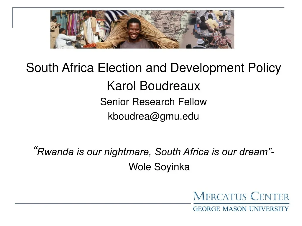 PPT - South Africa Election and Development Policy Karol Boudreaux ...