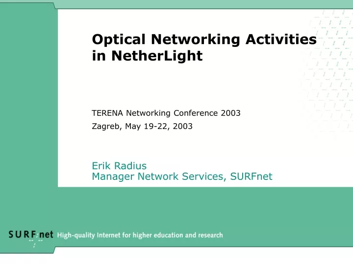 optical networking activities in netherlight