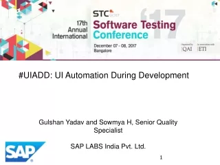 Gulshan Yadav and Sowmya H, Senior Quality Specialist SAP LABS India Pvt. Ltd.