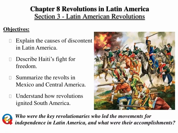 chapter 8 revolutions in latin america section 3 latin american revolutions