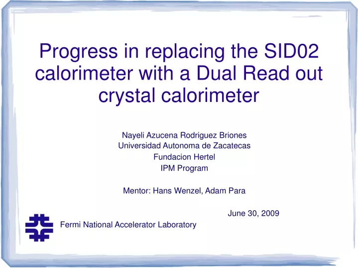 progress in replacing the sid02 calorimeter with
