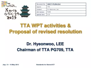 TTA WPT activities &amp; Proposal of revised resolution