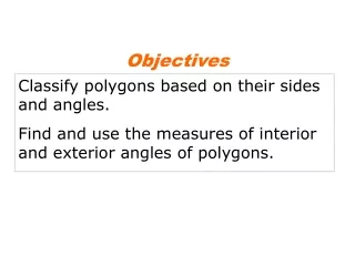 Classify polygons based on their sides and angles.