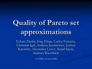 Quality of Pareto set approximations