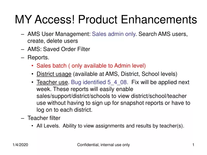my access product enhancements