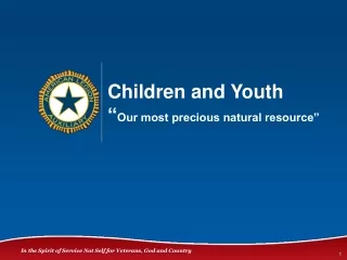 Children and Youth “ Our most precious natural resource”