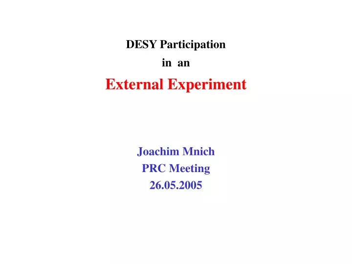 desy participation in an external experiment