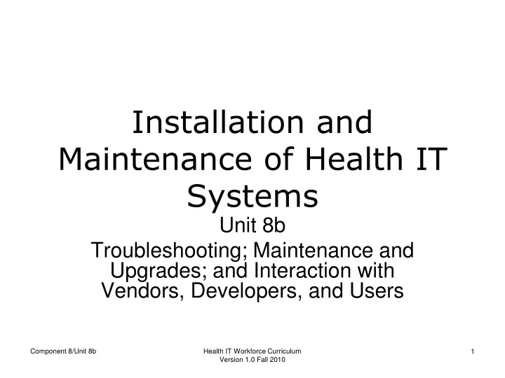 installation and maintenance of health it systems