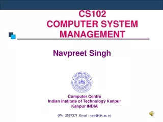 CS102  COMPUTER SYSTEM MANAGEMENT