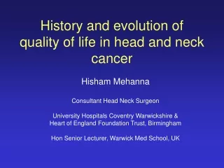 History and evolution of quality of life in head and neck cancer