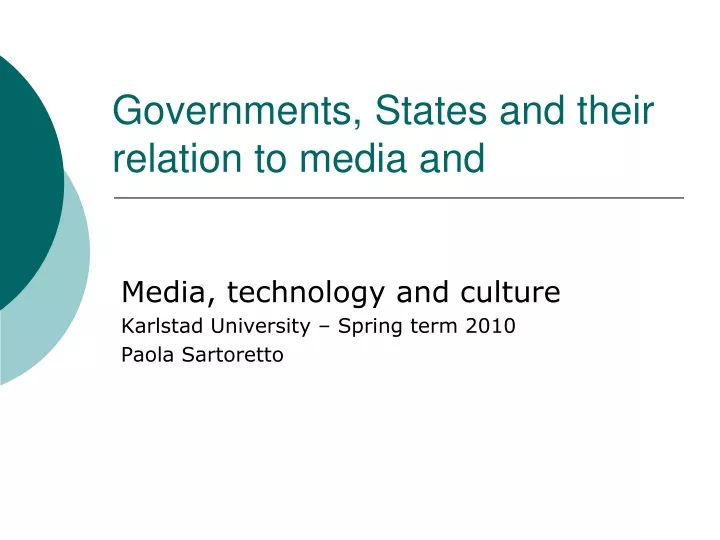 governments states and their relation to media and
