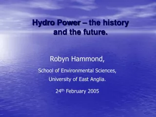 Hydro Power – the history and the future.